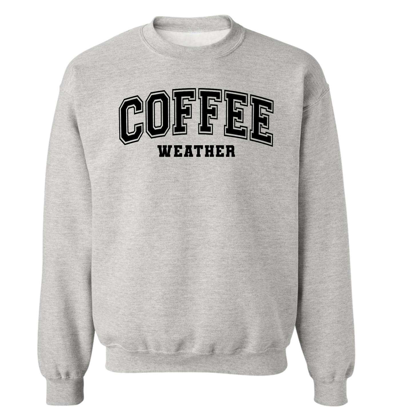 Coffee Weather Crewnecks