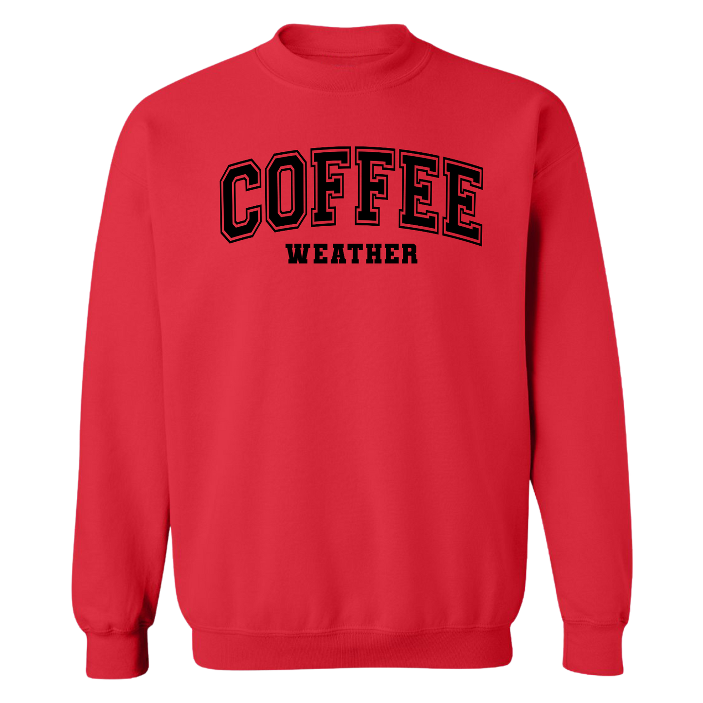 Coffee Weather Crewnecks