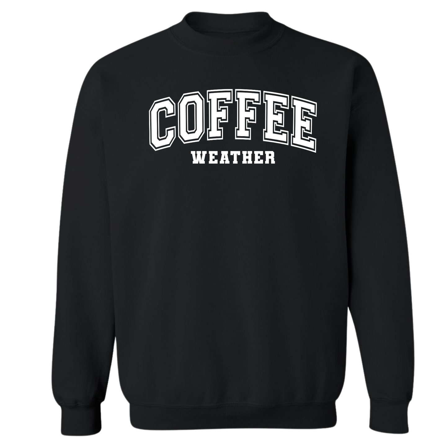 Coffee Weather Crewnecks